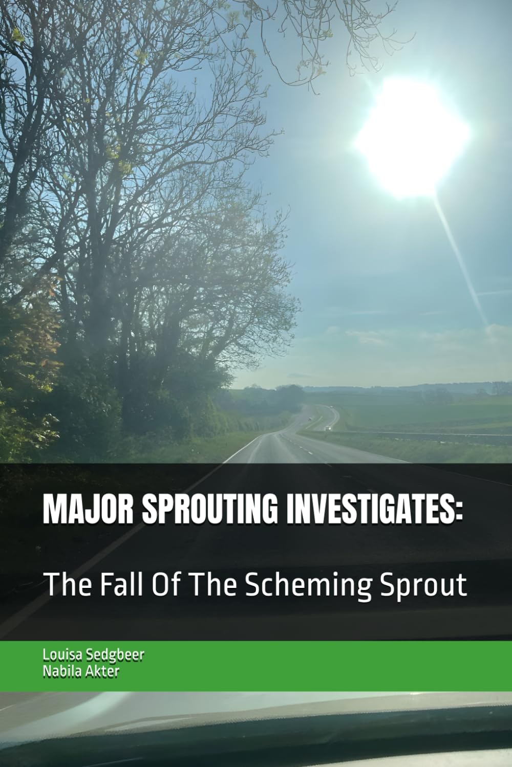 The Fall Of The Scheming Sprout: Major Sprouting Investigates: