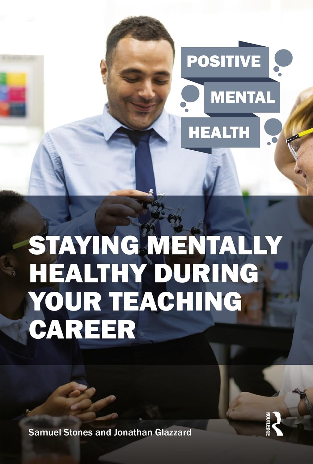 Staying Mentally Healthy During Your Teaching Career (Positive Mental Health)