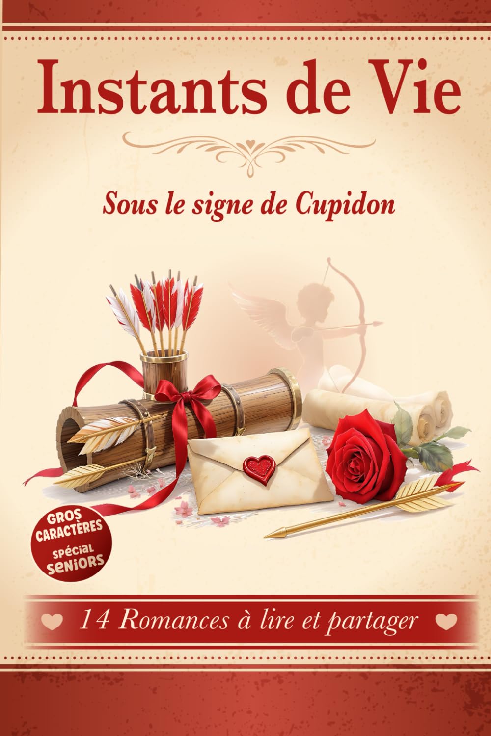 Instants de Vie Sous le Signe de Cupidon: 14 Romances à lire et à partager. Histoires courtes, écrites en gros caractères, suivies de questions pour prolonger la lecture