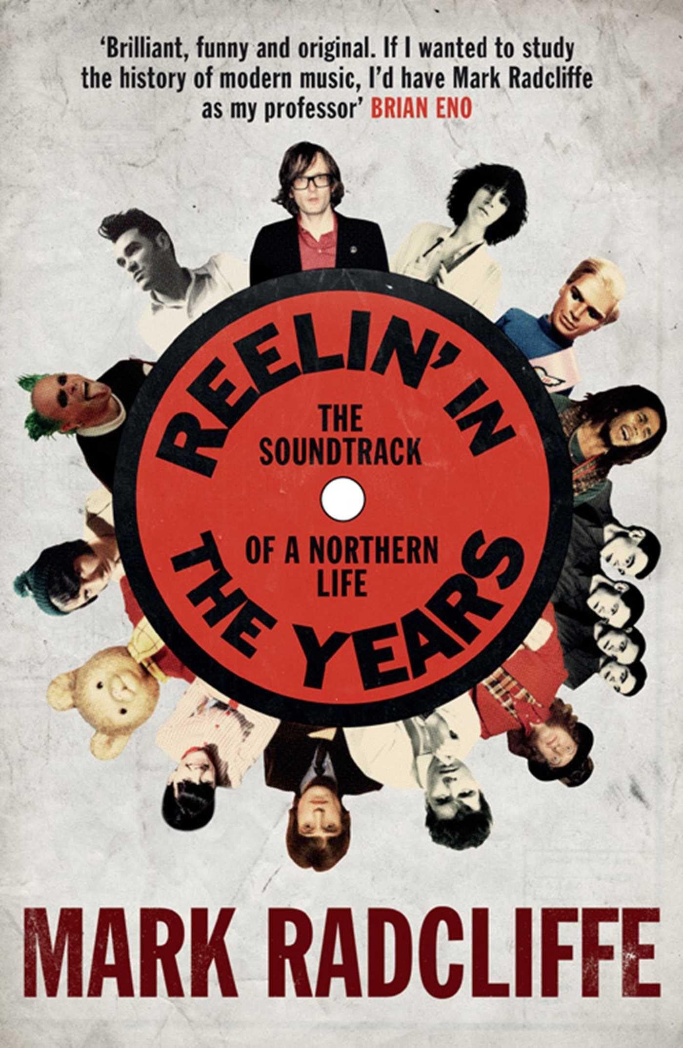 Reelin' in the Years: The Soundtrack of a Northern Life - Radcliffe, Mark