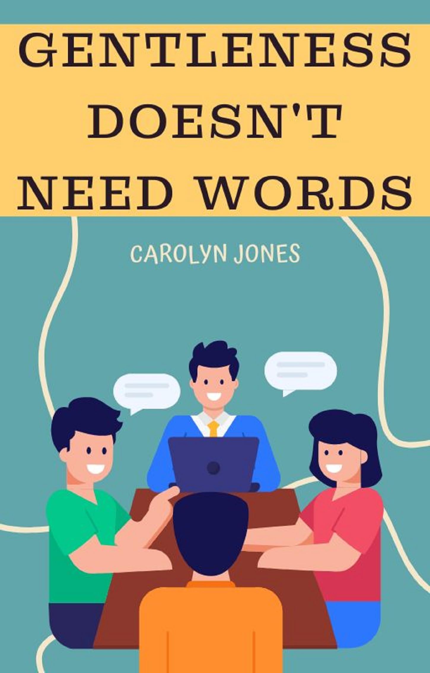 Gentleness Doesn't Need Words