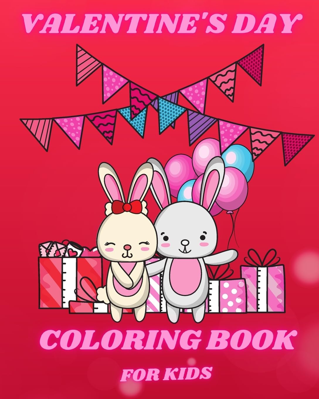 Valentine's Day Coloring Book for Kids: Cute and Funny Coloring Pages with Animal Theme Such as Lovely Bunnys, Birds,