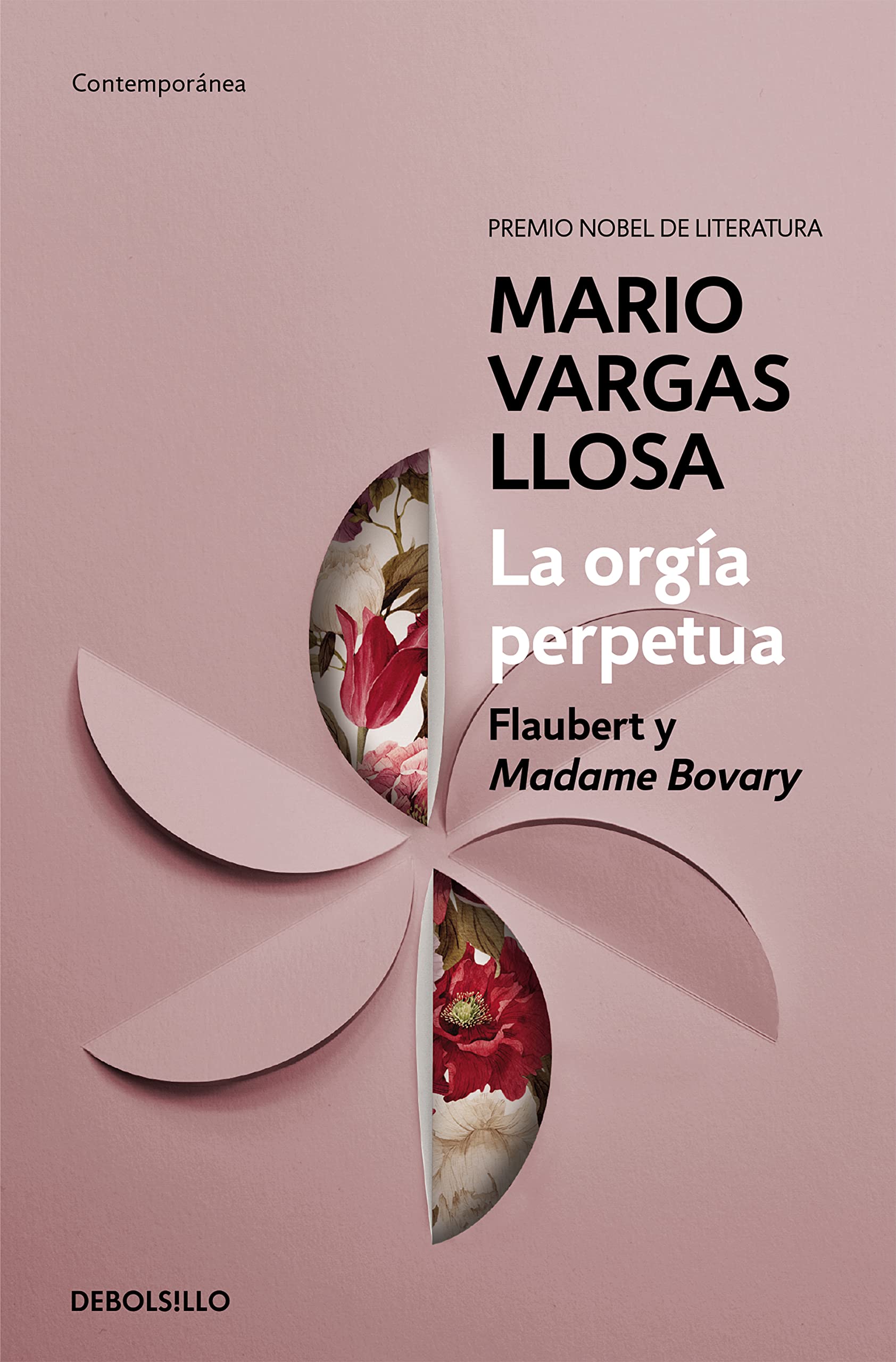 La orgía perpetua / The Perpetual Orgy: Flaubert and Madame Bovary (Contemporánea)