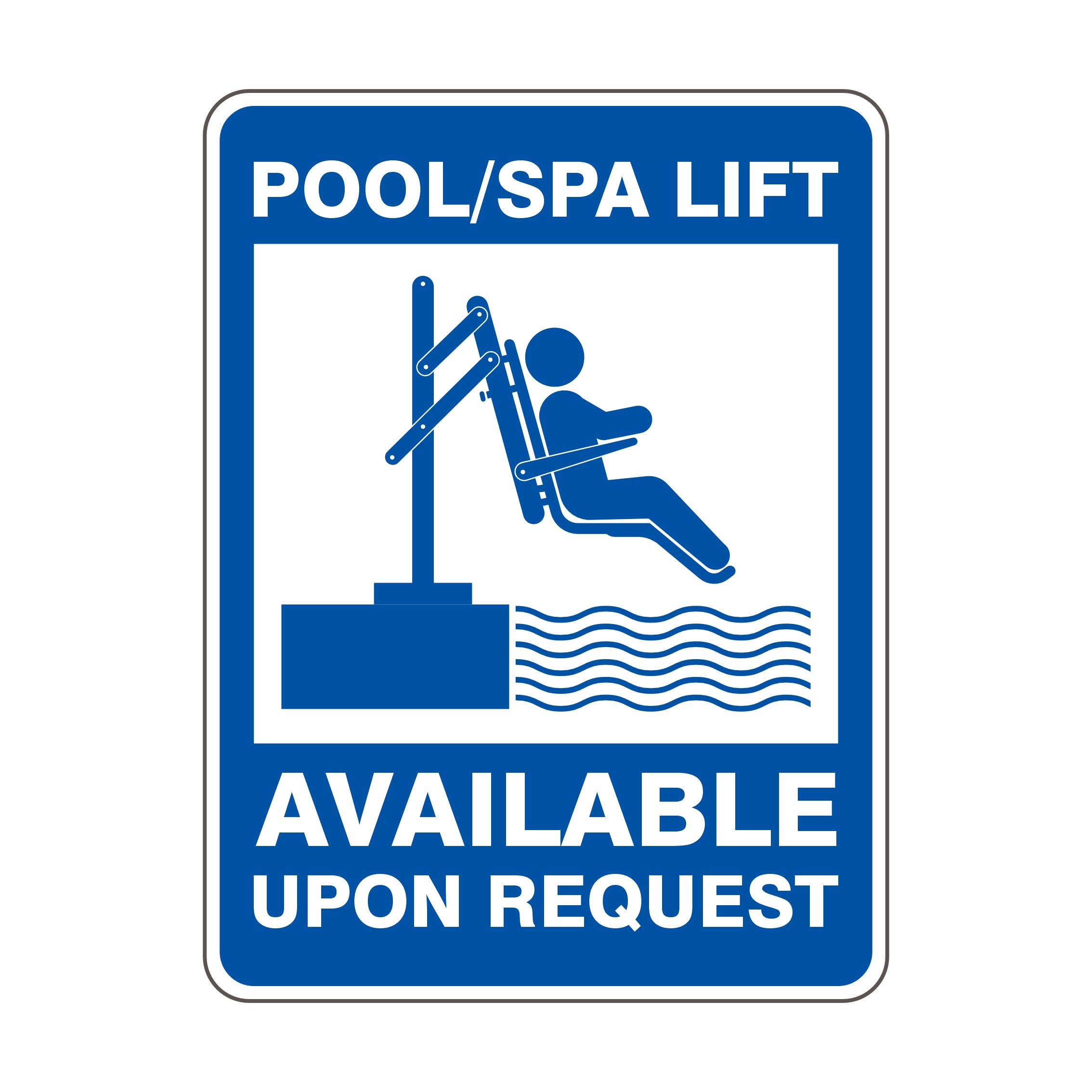 Pool/Spa Lift Available upon Request Safety Signs, 12x8 Metal Tin Sign, Pool lift available on request.