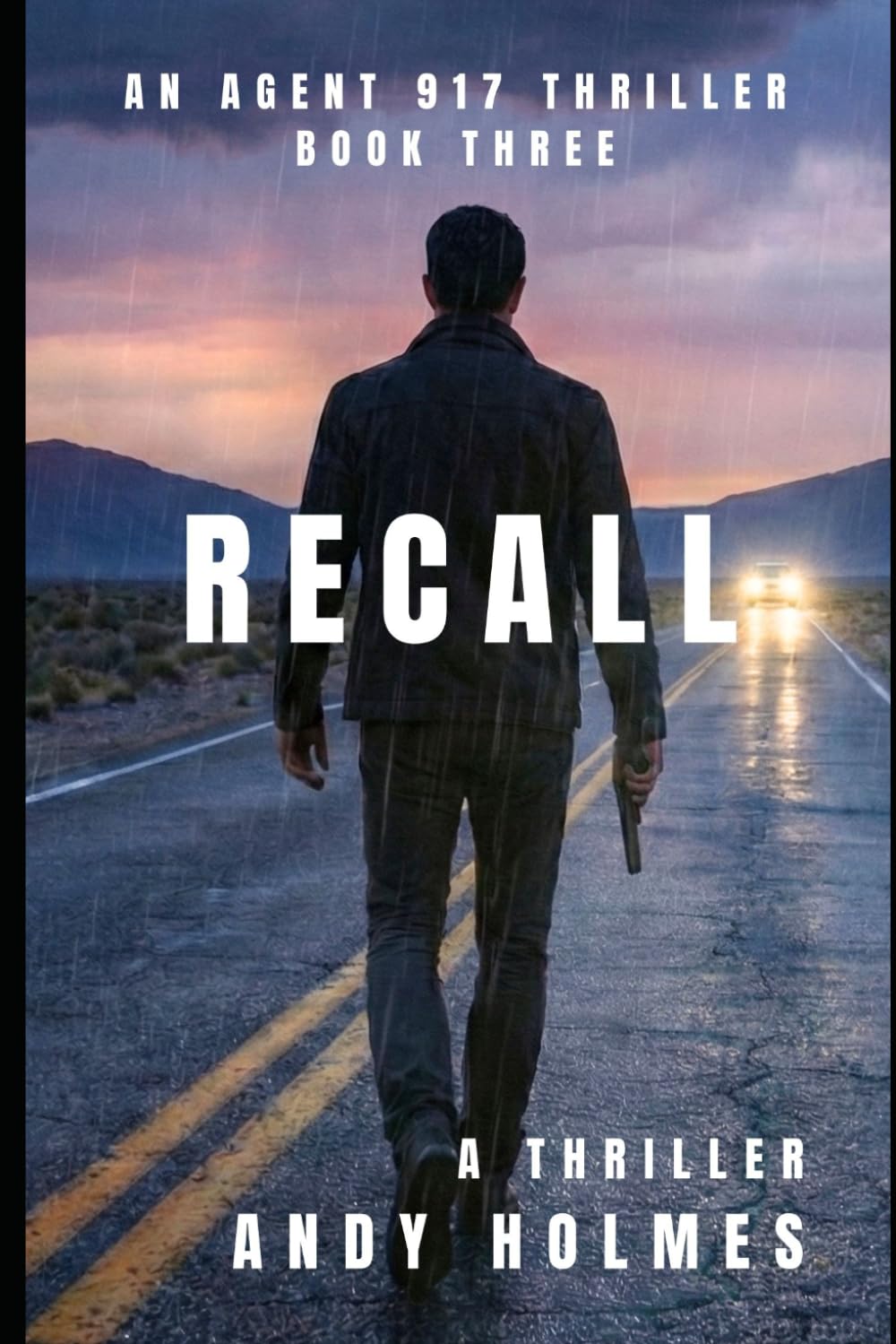 Recall: An Agent 917 Thriller: An Agent 917 Thriller Book Three