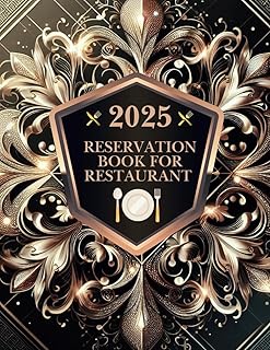 Reservation Book For Restaurant 2025: 365 Days Guest Booking Diary for Breakfast, Lunch and Dinner