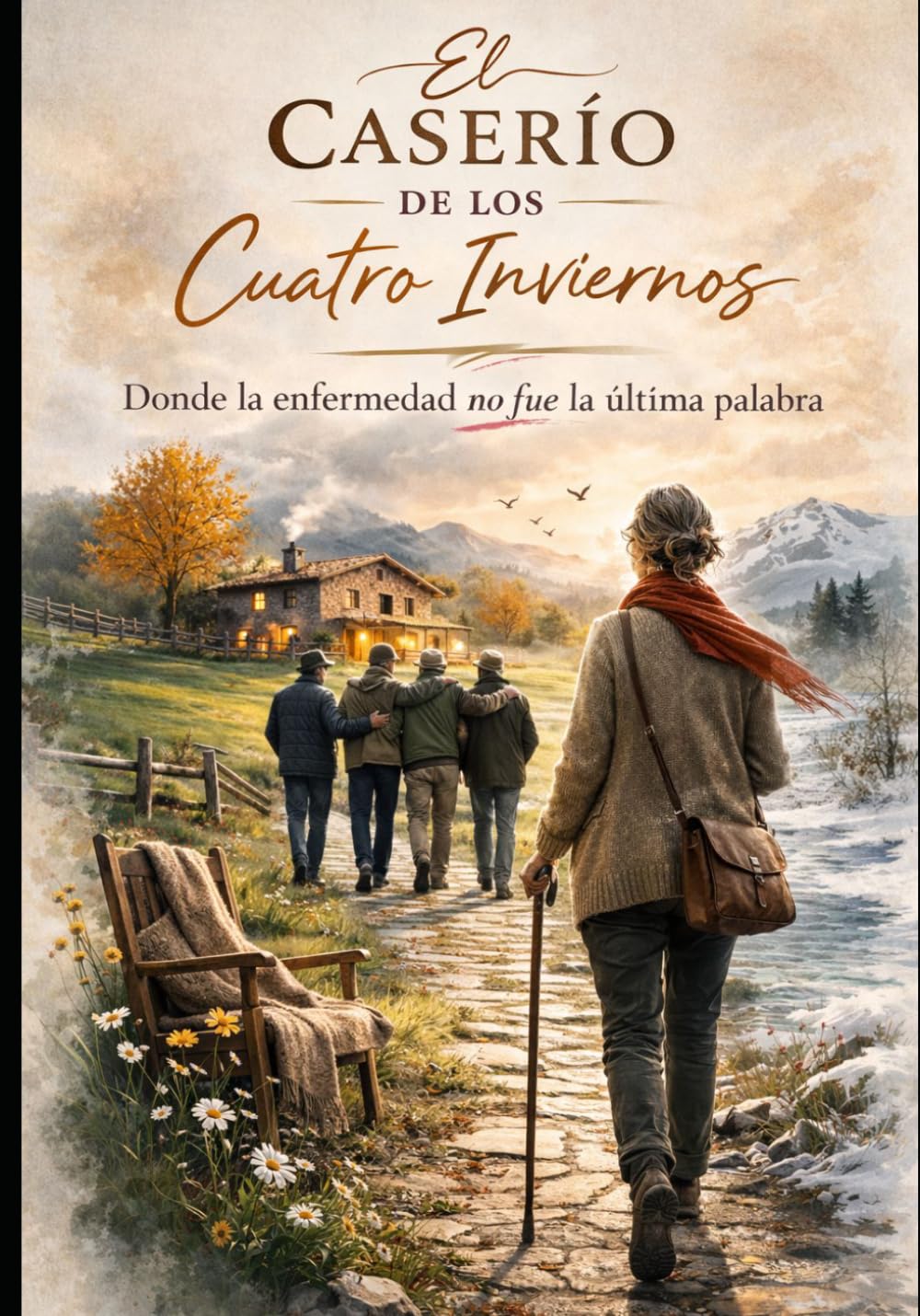 el Caserío de la 4 Inviernos: Donde la enfermedad no fue la última palabra