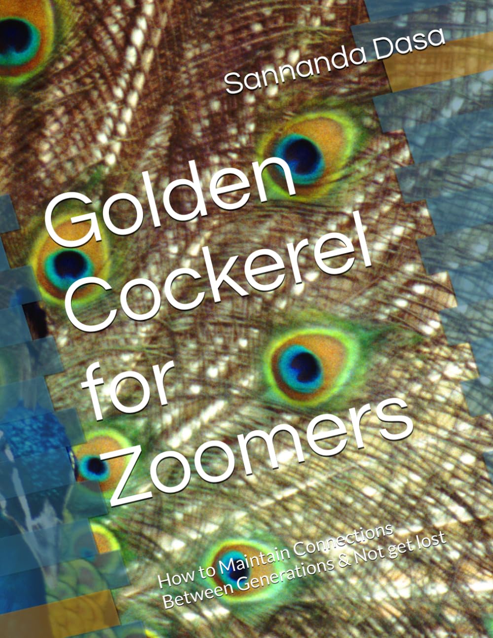 Golden Cockerel for Zoomers: How to Maintain Connections Between Generations & Not get lost (Zoomer's Fairy-Tales)