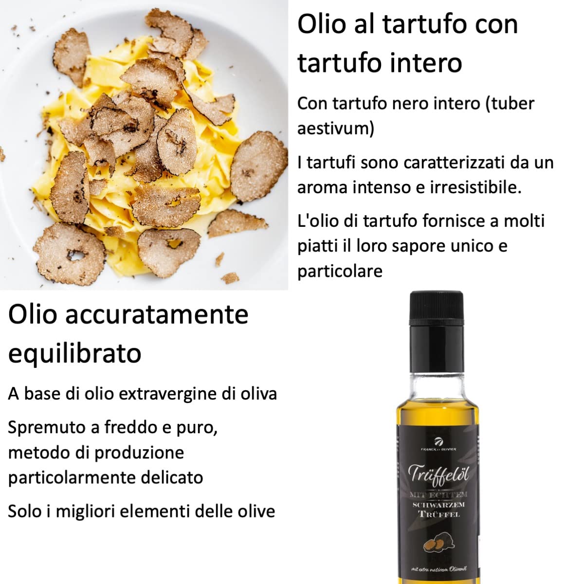 Olio al tartufo con vero tartufo nero 250 ml. In olio extravergine di oliva, per salse e per affinare i piatti. Adatto per una dieta vegana e senza glutine