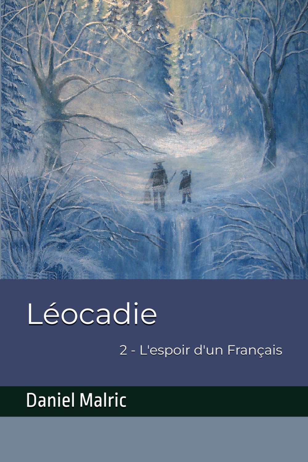 Léocadie: 2 - L'espoir d'un Français