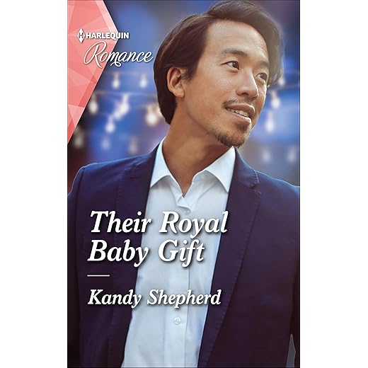 Their Royal Baby Gift (Christmas at the Harrington Park Hotel Book 2)