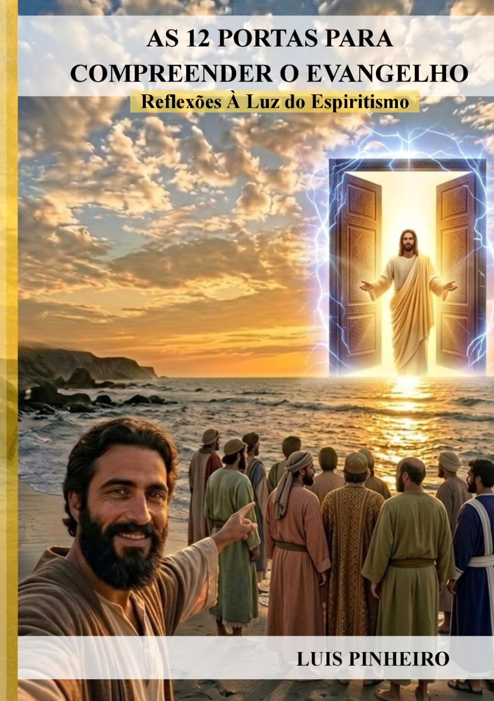 As 12 Portas Para Compreender o Evangelho: Reflexões à Luz do Espiritismo