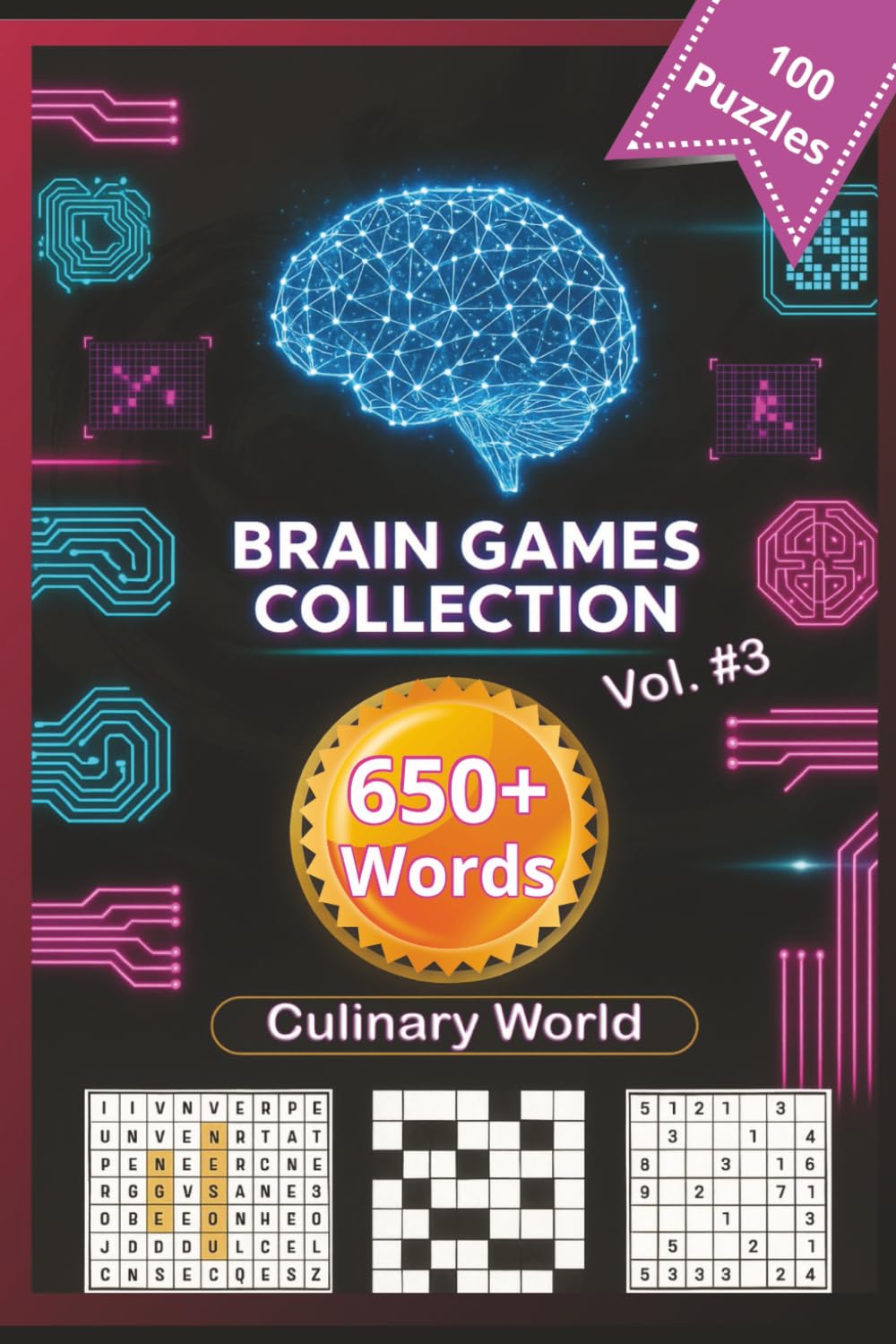 Brain Game Collection Vol. 3 – Culinary World: 100 Puzzles · 650+ Words · Word Search, Sudoku & Crossword for Adults 50+