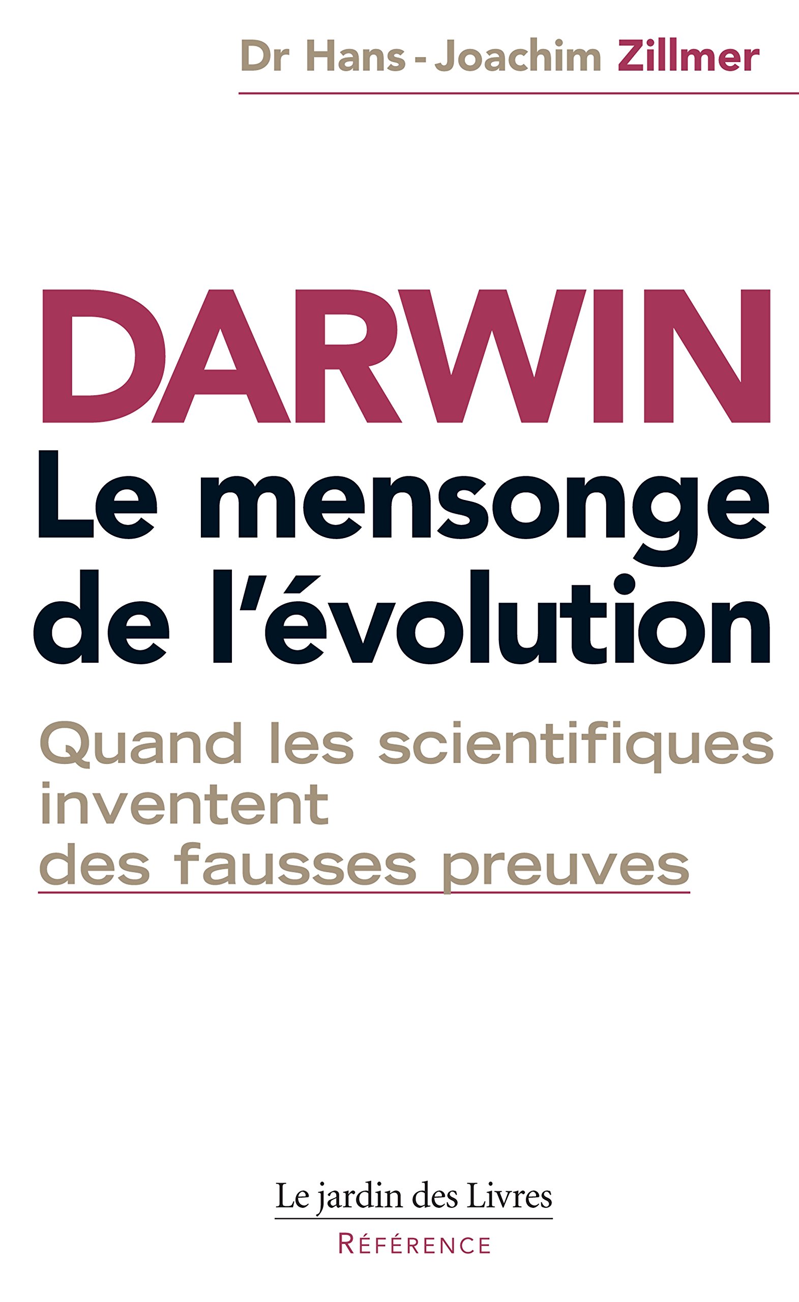Darwin, le mensonge de l'évolution