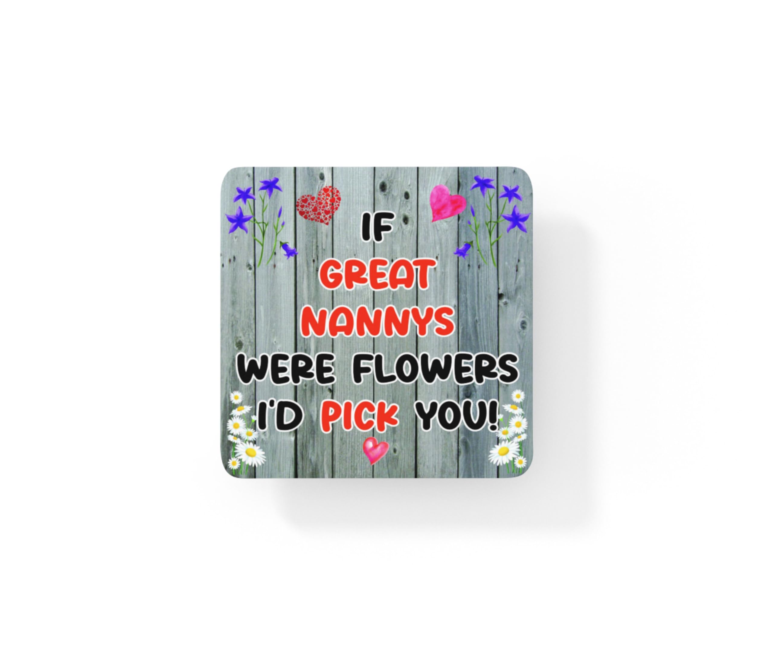 Decalarama Multicolor Great Nanny Coaster – If Great Nannys Were Flowers I'd Pick You - Novelty Gift