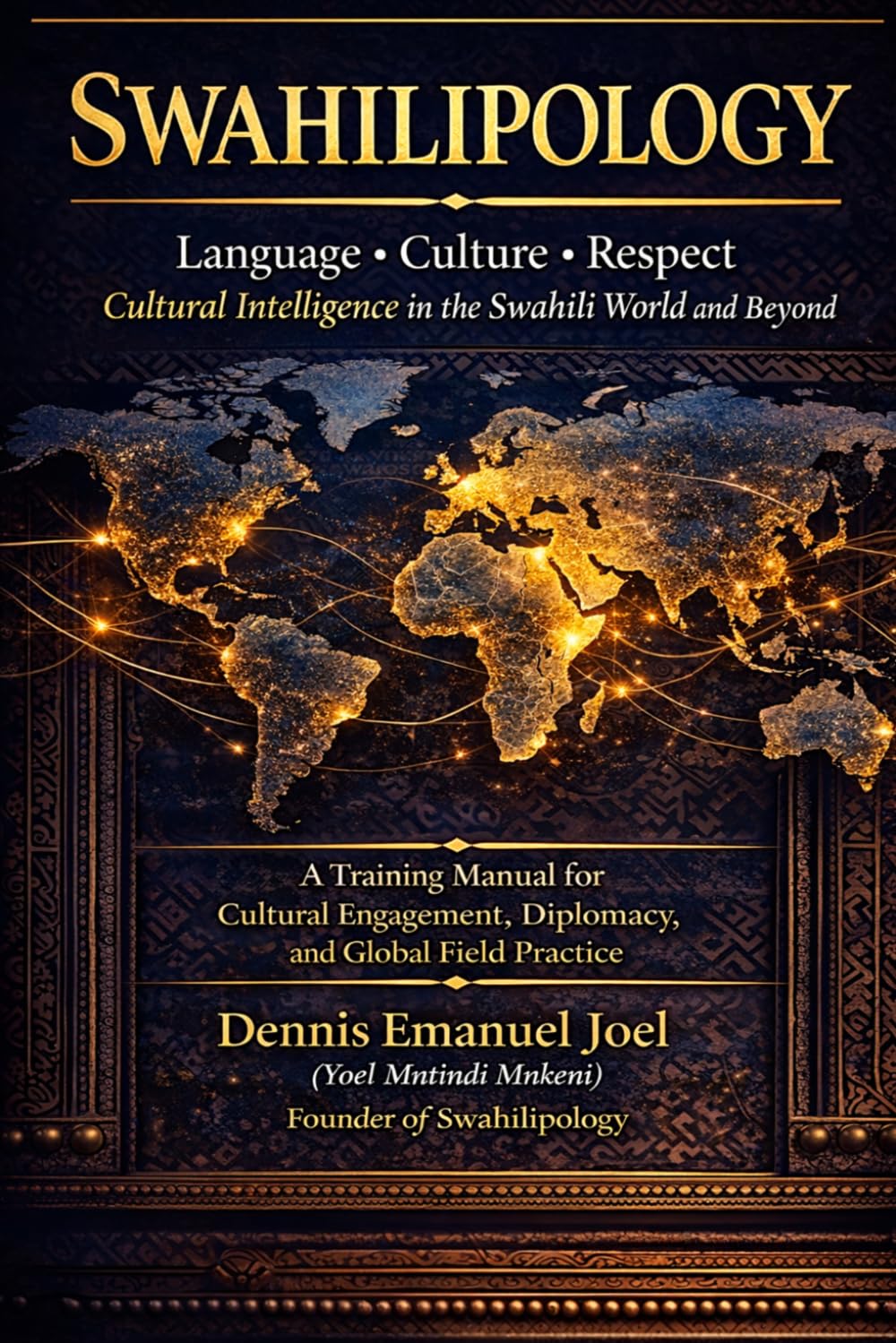 Swahilipology.: Language • Culture • Respect • Cultural Intelligence in the Swahili World and Beyond
