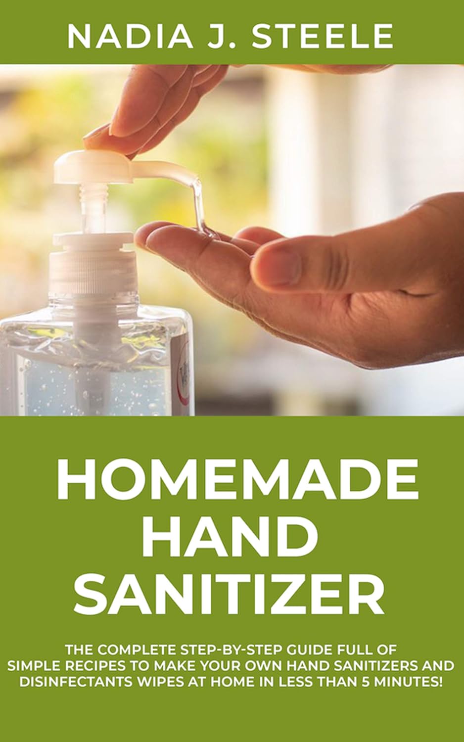 Homemade Hand Sanitizer The Complete StepbyStep Guide