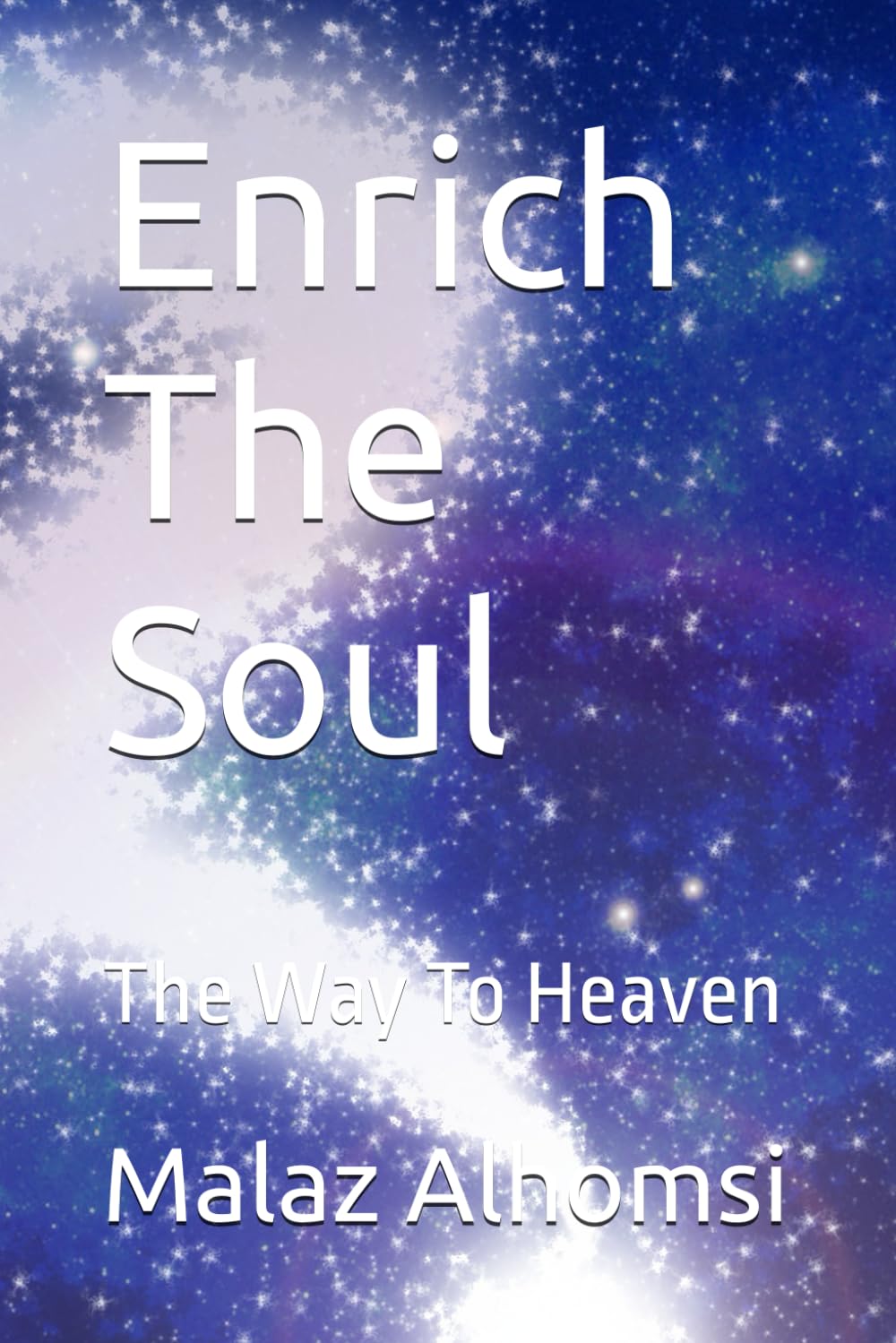 Enrich The Soul: The Way To Heaven