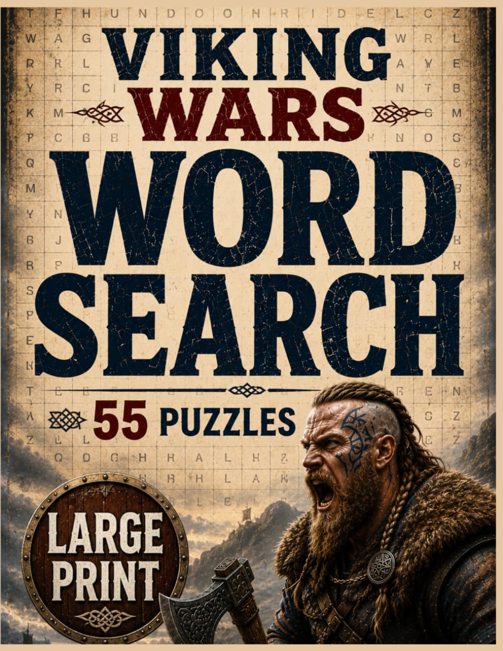 Viking Wars Word Search: 55 Large-Print Viking Wars Word Search Puzzles with Norse Warriors, Longships, Raids, Kings and Medieval History | 110 Pages ... Included (War History Word Search Books)