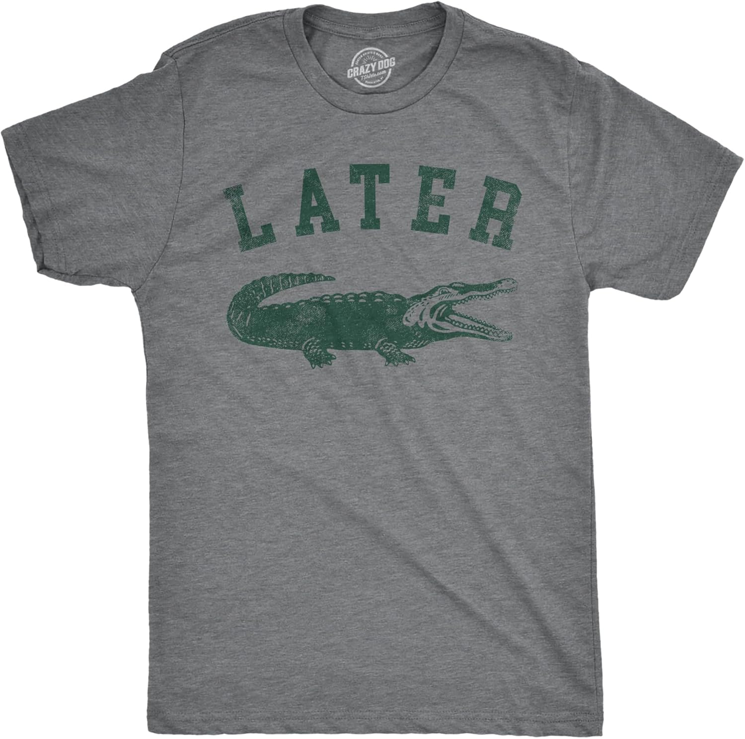 Mens Later Alligator T Shirt Funny Gator Joke Saying Tee for Guys