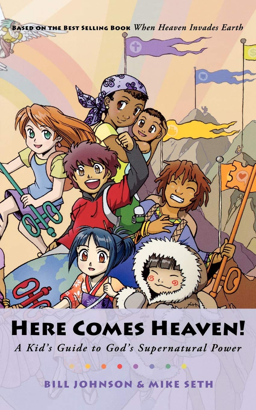 Here Comes Heaven!: A Kid's Guide to God's Supernatural Power