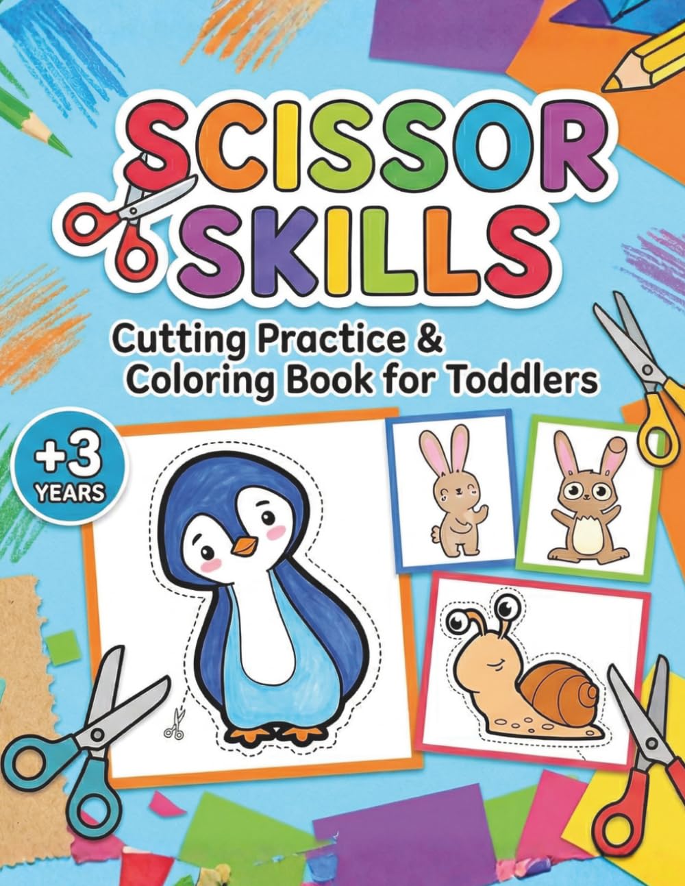 Scissor Skills Activity Book for Kids: Cutting Practice Workbook for 3 Year Olds | Fun and Easy Lines, Shapes and Activities to Develop Fine Motor Skills