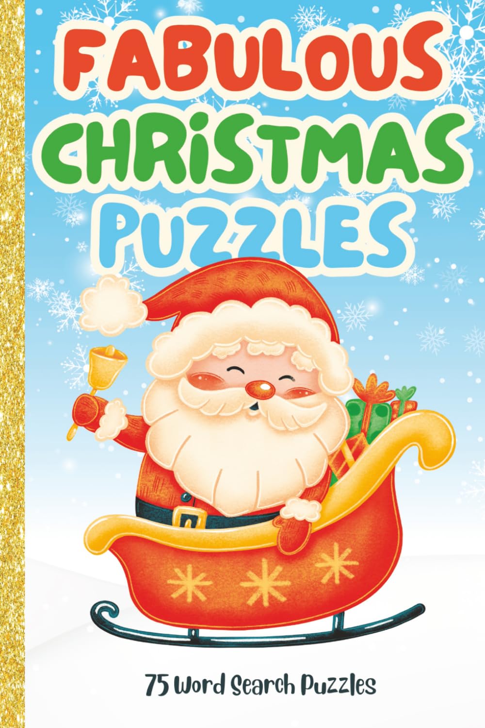 Christmas Word Search for Kids Ages 6–12: 75 Fun & Festive Puzzles with Increasing Difficulty