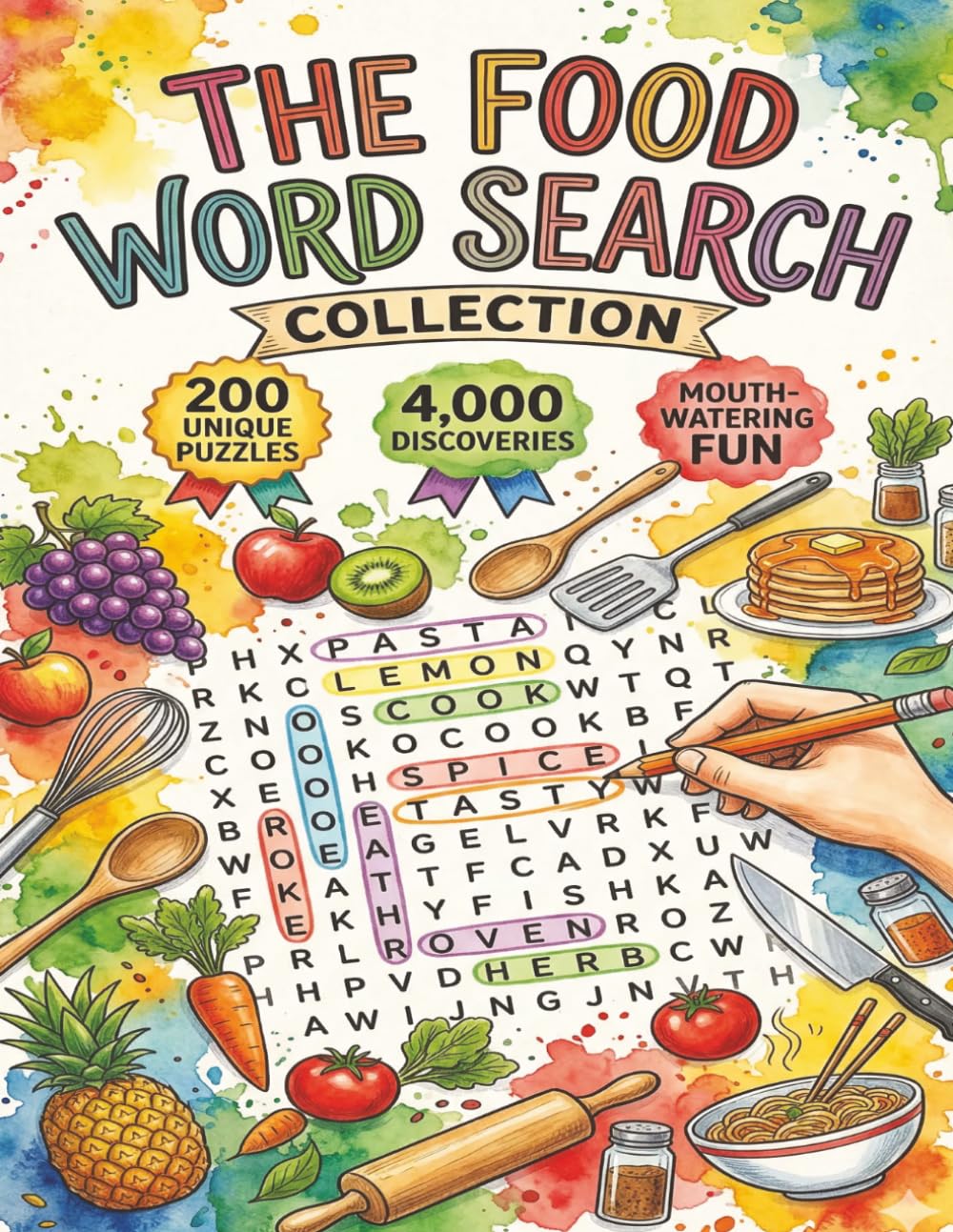 Food Word Search — The Ultimate Feast for Your Brain: 200 Large Print Food-Themed Puzzles with 4,000 Unique Words | Fun Brain Game Activity Book for Foodies, Home Cooks & Culinary Lovers
