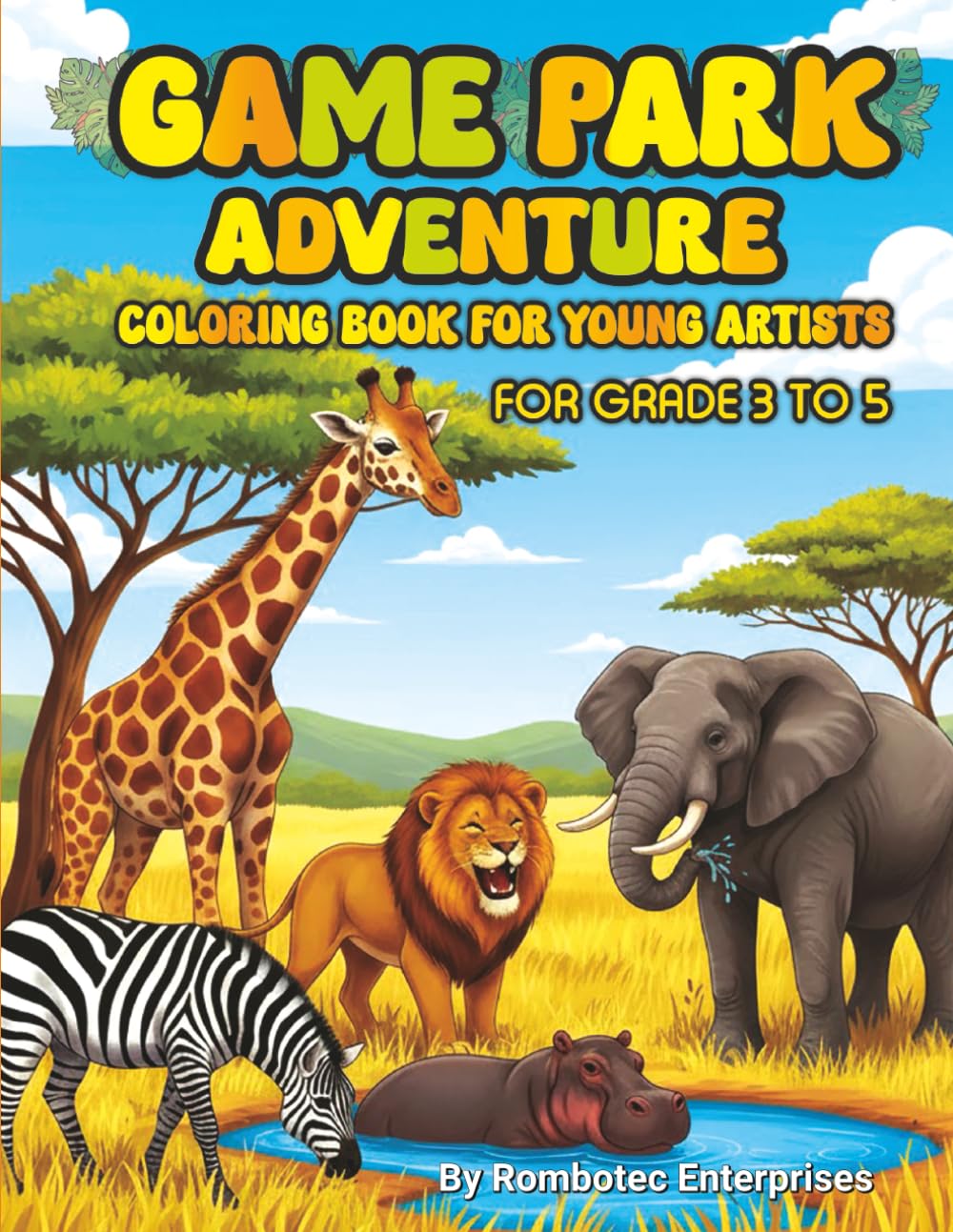 GAME PARK ADVENTURE: COLORING BOOK FOR YOUNG ARTISTS