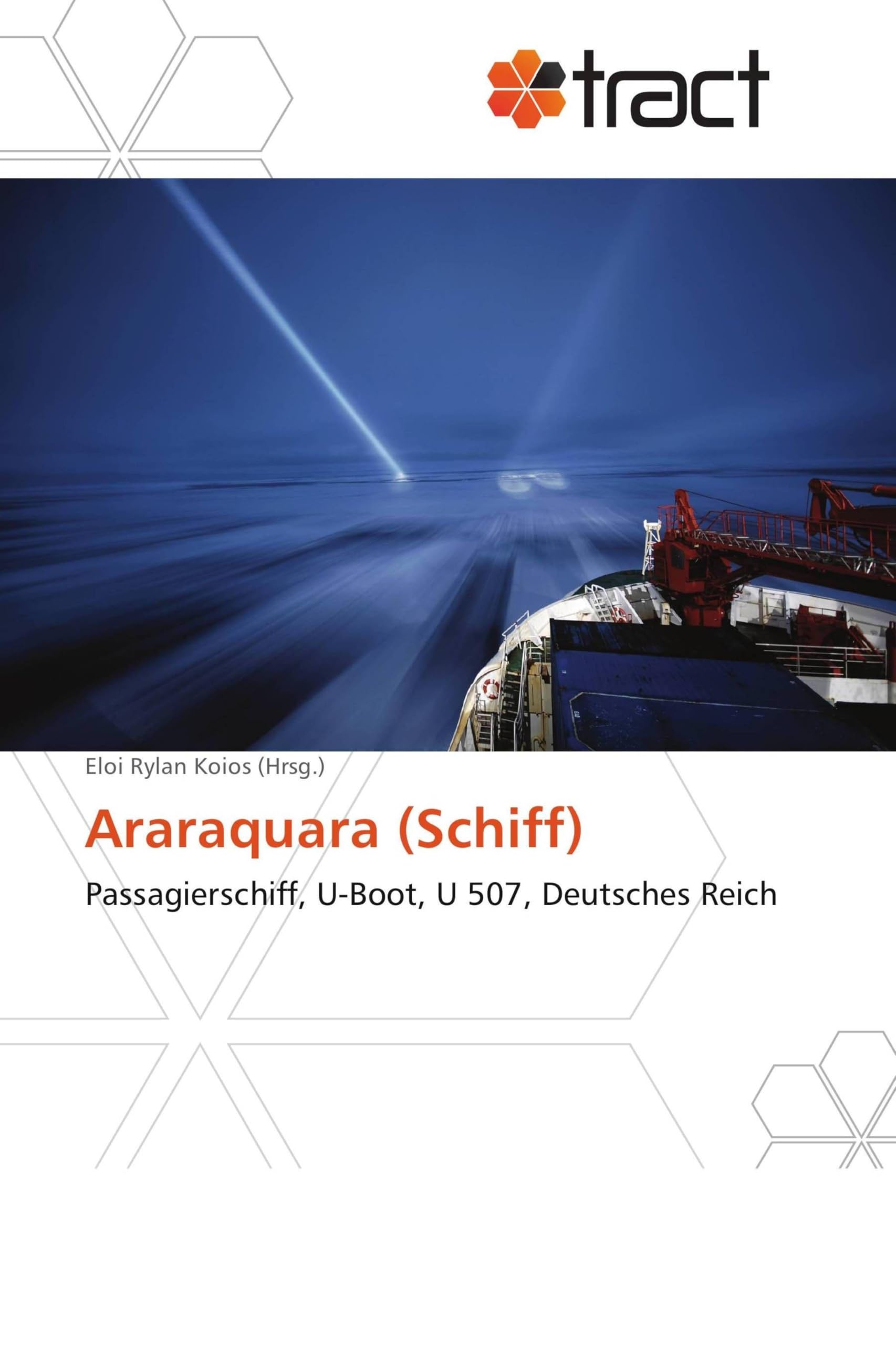 Araraquara (Schiff): Passagierschiff, U-Boot, U 507, Deutsches Reich