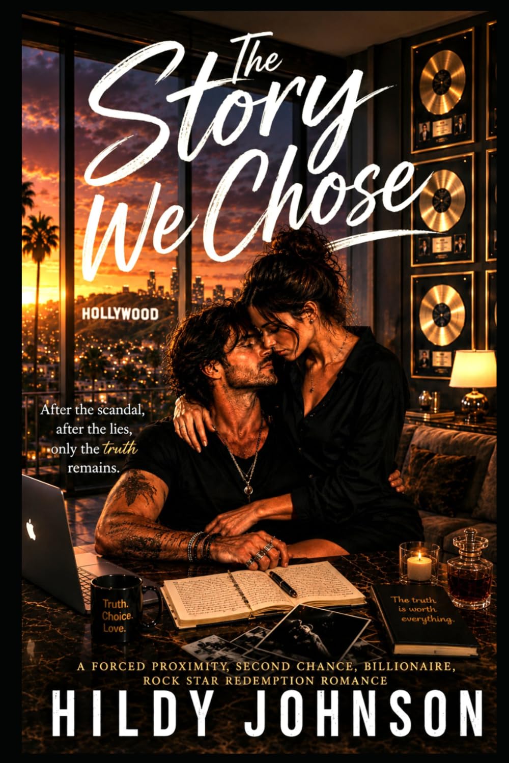 The Story We Chose - A Forced Proximity, Second Chance, Billionaire, Rock Star Redemption Romance