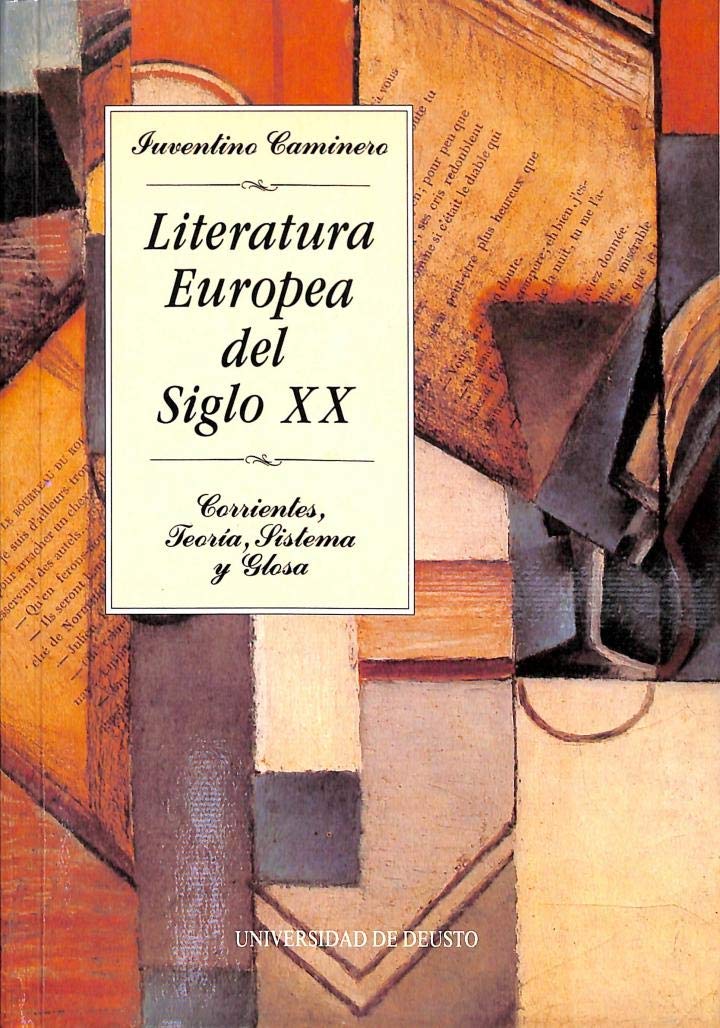 Literatura europea del siglo xx: Corrientes, teoría, sistema y glosa (Letras)