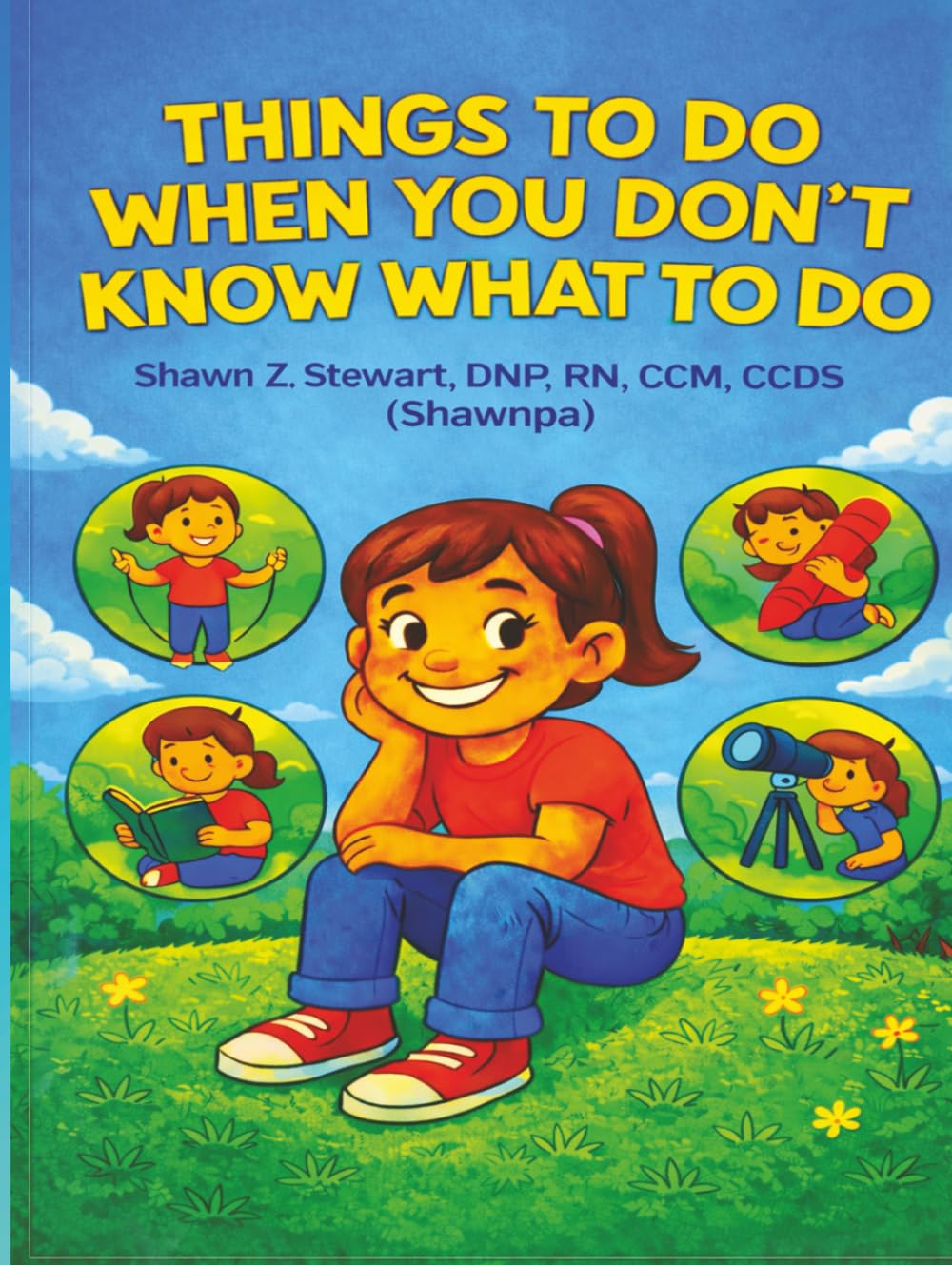 Things to Do When You Don't Know What to Do