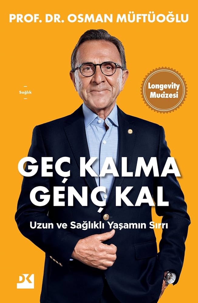 Logoterapi, İkigai ve Longevity Osman Müftüoğlu Geç Kalma Genç Kal