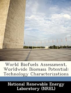 World Biofuels Assessment, Worldwide Biomass Potential: Technology Characterizations