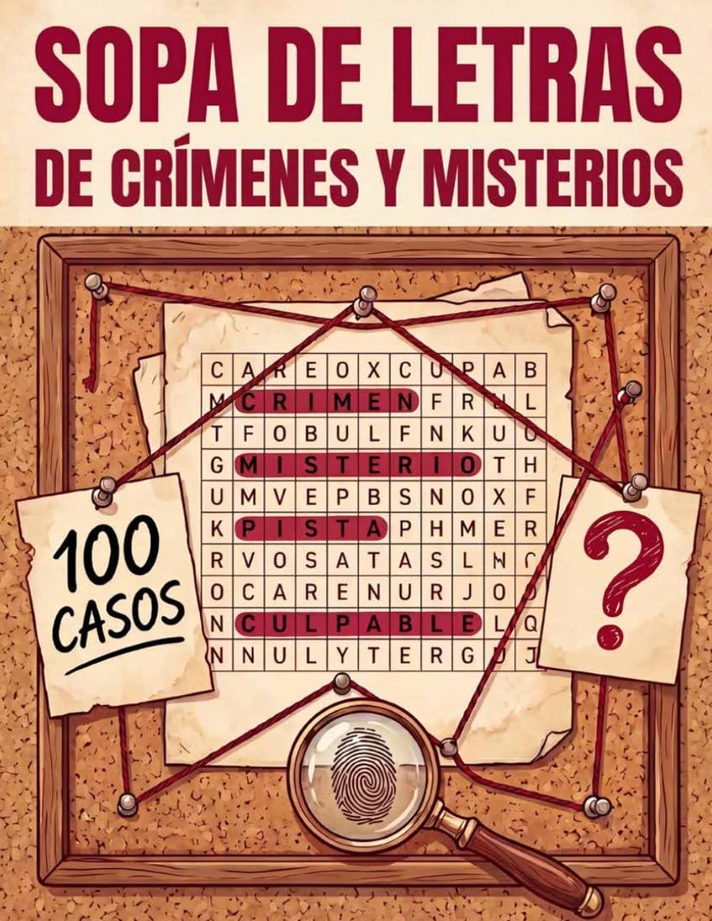 Sopa de Letras de Crímenes y Misterios: 100 Casos para Resolver con Pistas y Soluciones — Rompecabezas para Adultos y Mayores