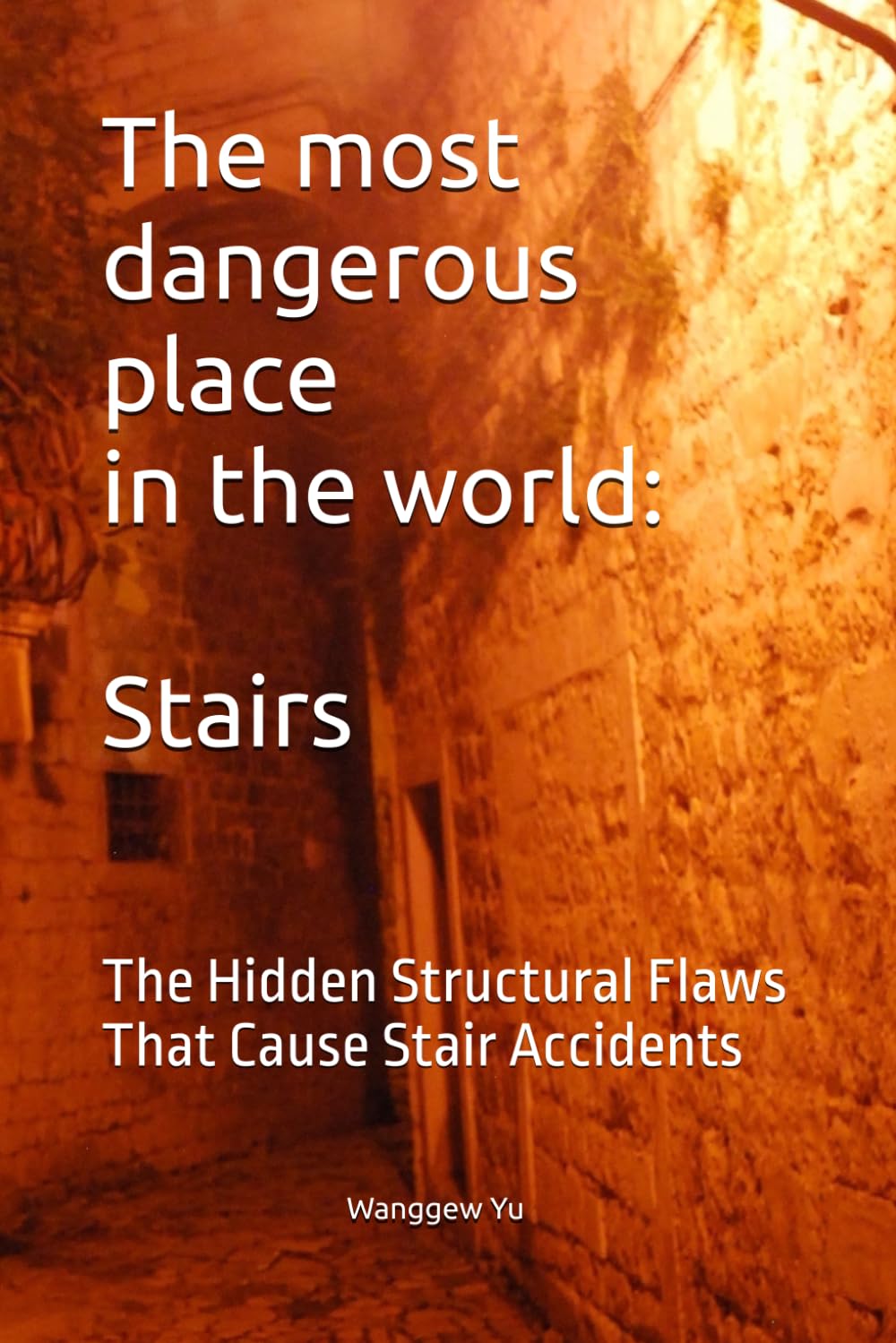The most dangerous place in the world: Stairs: The Hidden Structural Flaws That Cause Stair Accidents