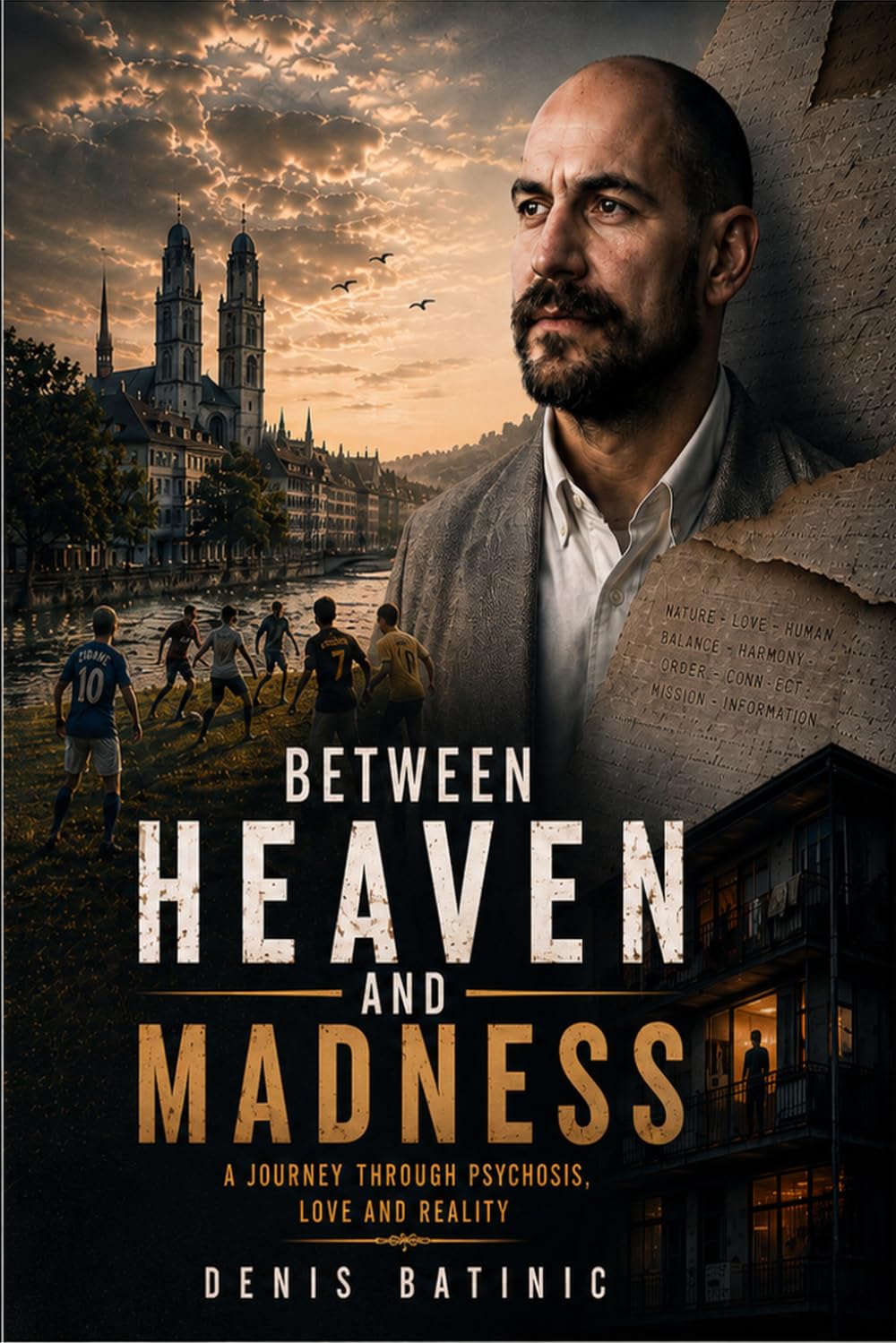 Between Heaven and Madness: A Journey Through Psychosis, Love and Reality