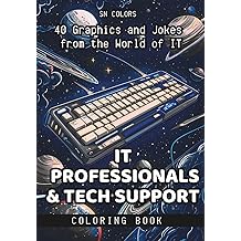 技术支持和 IT 专业人员着色书:给 IT 人员、程序员、测试人员和开发人员的有趣礼物:计算机笑话基础书籍（IT 和人力资源着色马戏团）