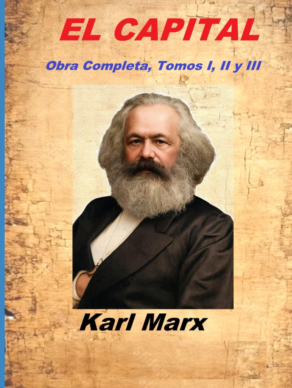 CAPITAL: Obra Completa, Tomos I, II y III