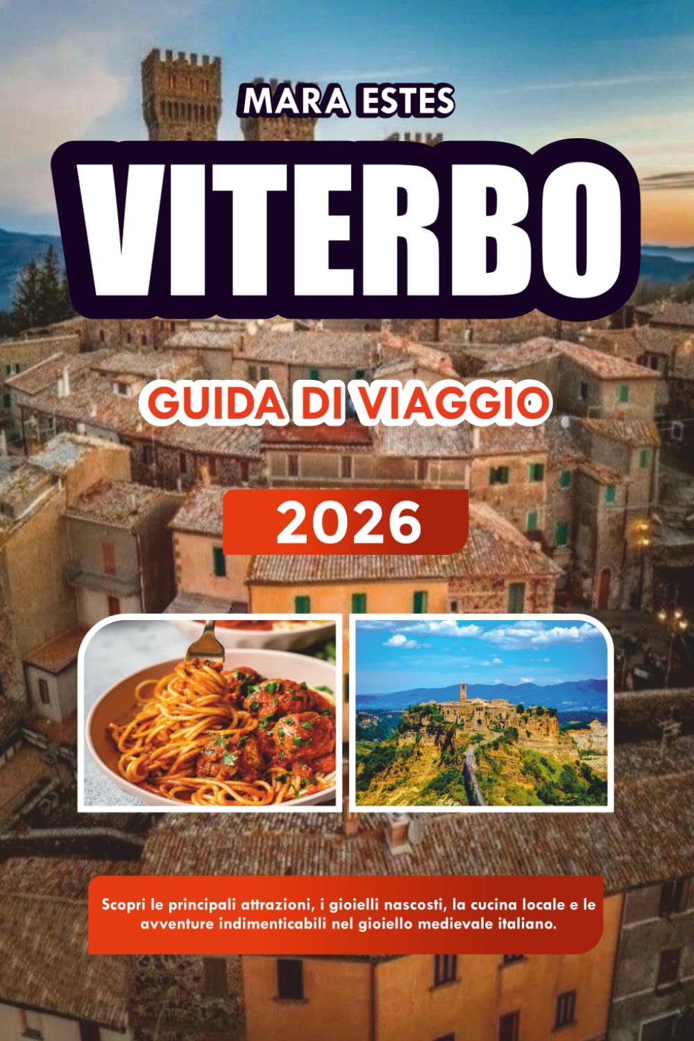 VITERBO GUIDA DI VIAGGIO 2026: Scopri le principali attrazioni, i gioielli nascosti, la cucina locale e le avventure indimenticabili nel gioiello medievale italiano.