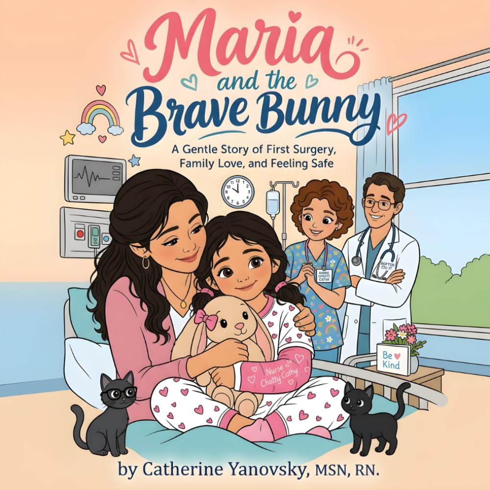 Maria and the Brave Bunny: A Gentle Story of First Surgery, Family Love, and Feeling Safe, Coloring Book 3-12yrs Old