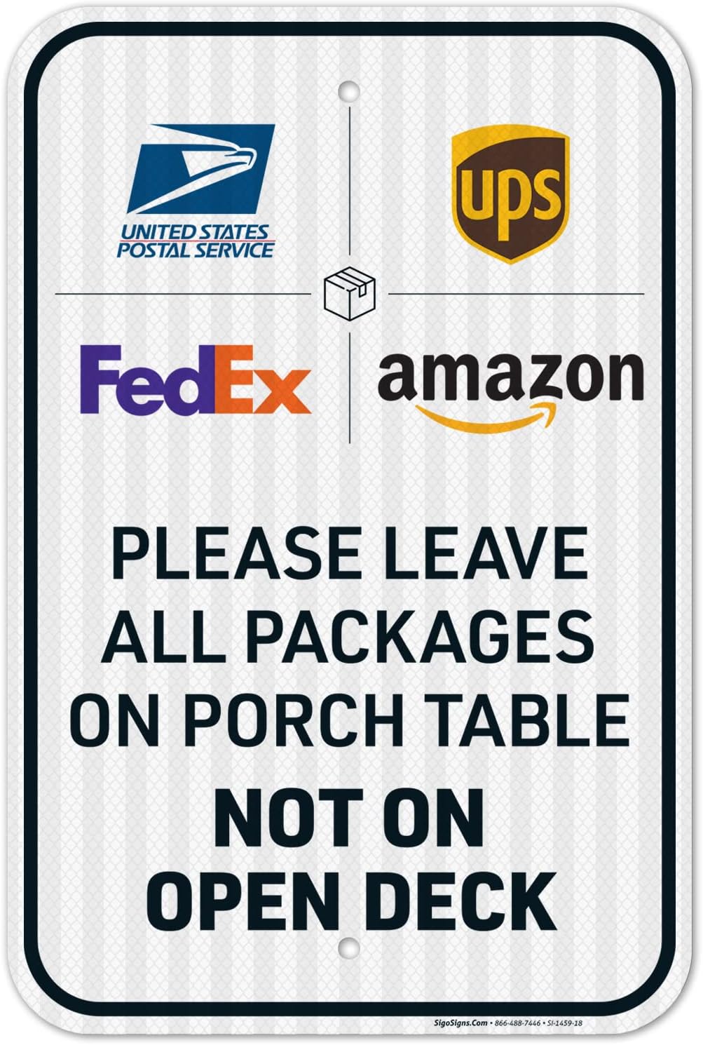Please Leave All Package at Porch Table Not On Open Deck Sign, 12x18 Inches, 3M EGP Reflective .063 Aluminum, Fade Resistant, Made in USA