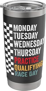 Funny Monday Tuesday Thursday Practice Qualifying Race Day Stainless Steel Insulated Tumbler