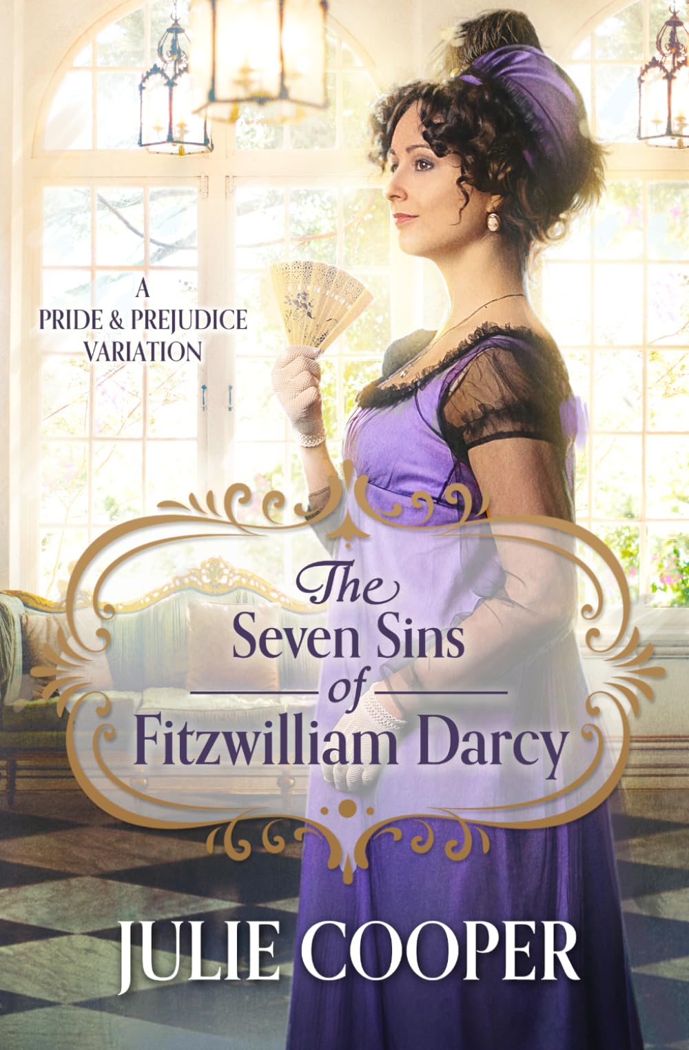 The Seven Sins of Fitzwilliam Darcy: A Pride and Prejudice Variation (The Gentleman Mr Darcy)