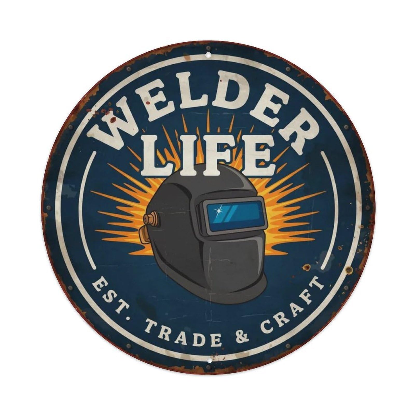 Welder Life Industrial Metal Tin Sign Plaque