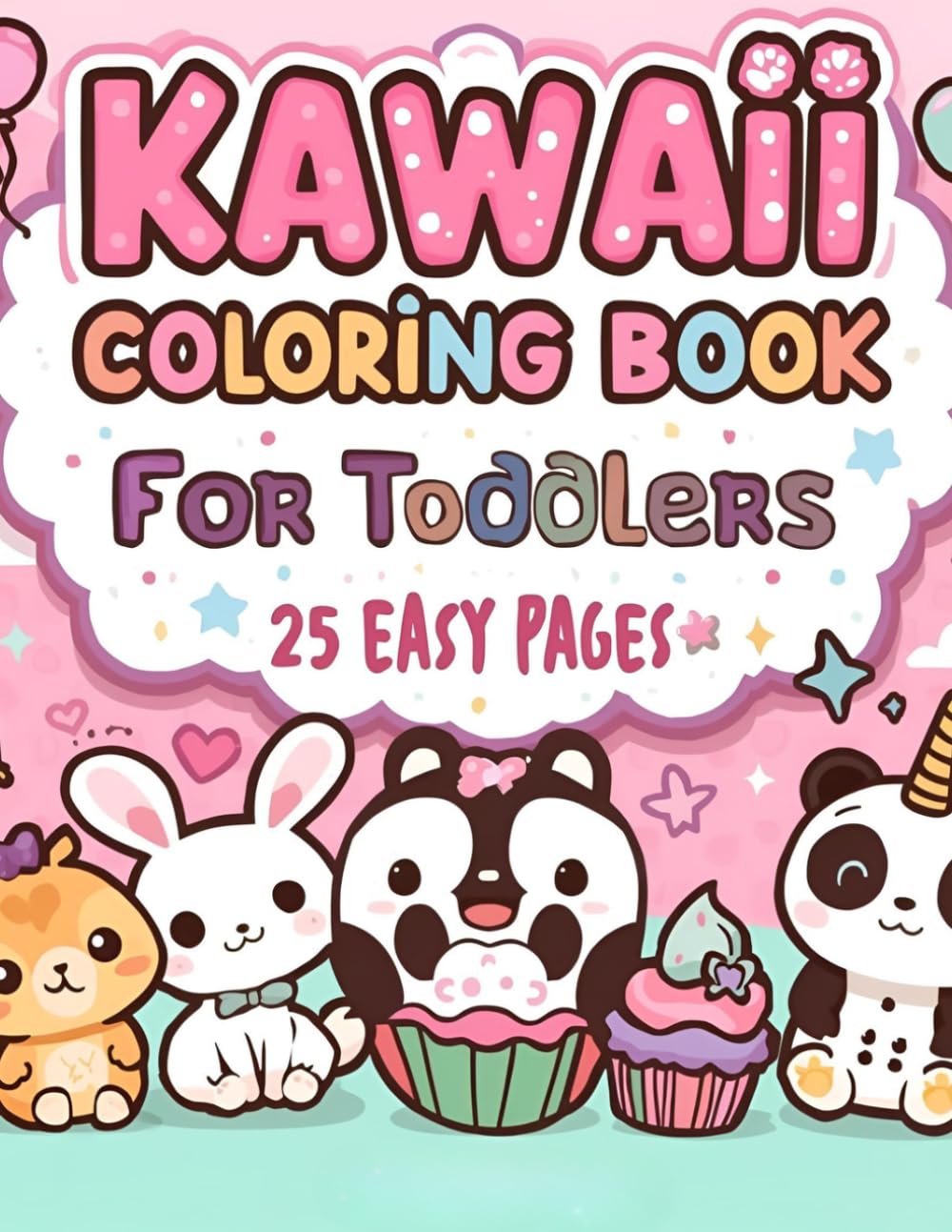 Kawaii Coloring Book: Cute and Fun Coloring Pages for Kids Ages 3–6
