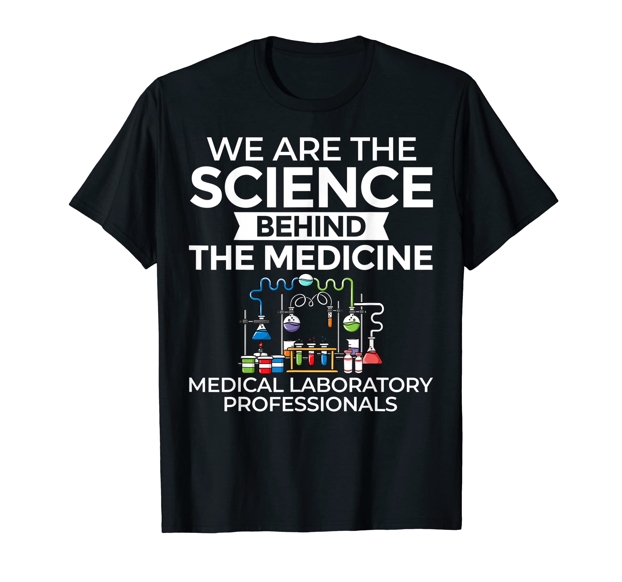 Medical Technologist Clinical Laboratory Scientist T-ShirtOEKO-TEX STANDARD 100