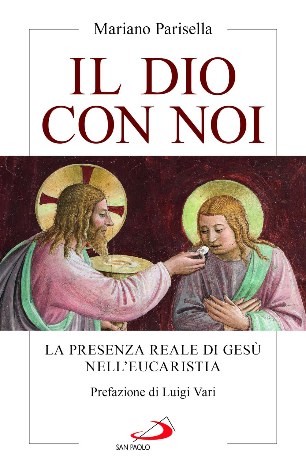 Il Dio Con Noi. La Presenza Reale Di Gesù Nell'eucaristia - 4