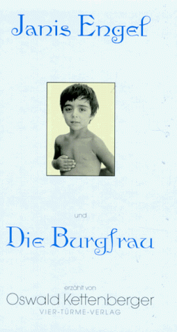Janis Engel und Die Burgfrau: Erzählungen